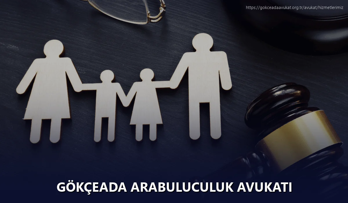Gökçeada Arabuluculuk Avukatı