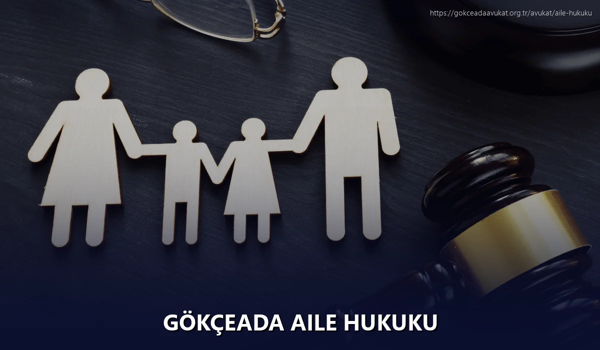 Gökçeada Aile Hukuku