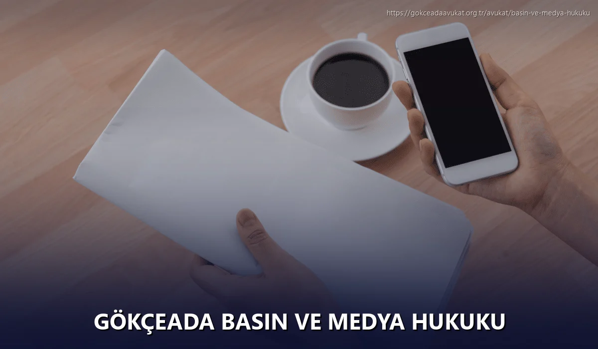 Gökçeada Basın ve Medya Hukuku