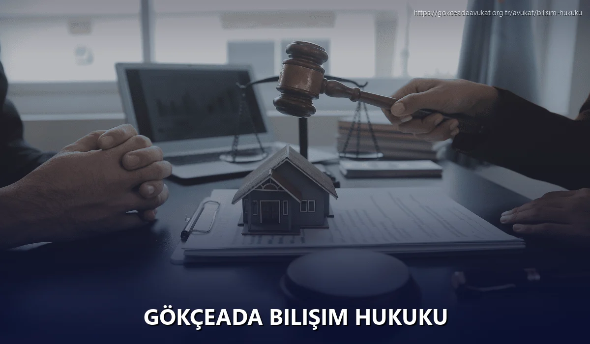 Gökçeada Bilişim Hukuku