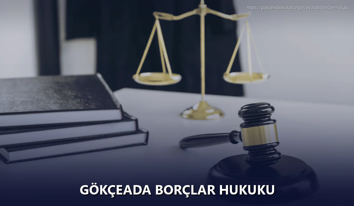 Gökçeada Borçlar Hukuku