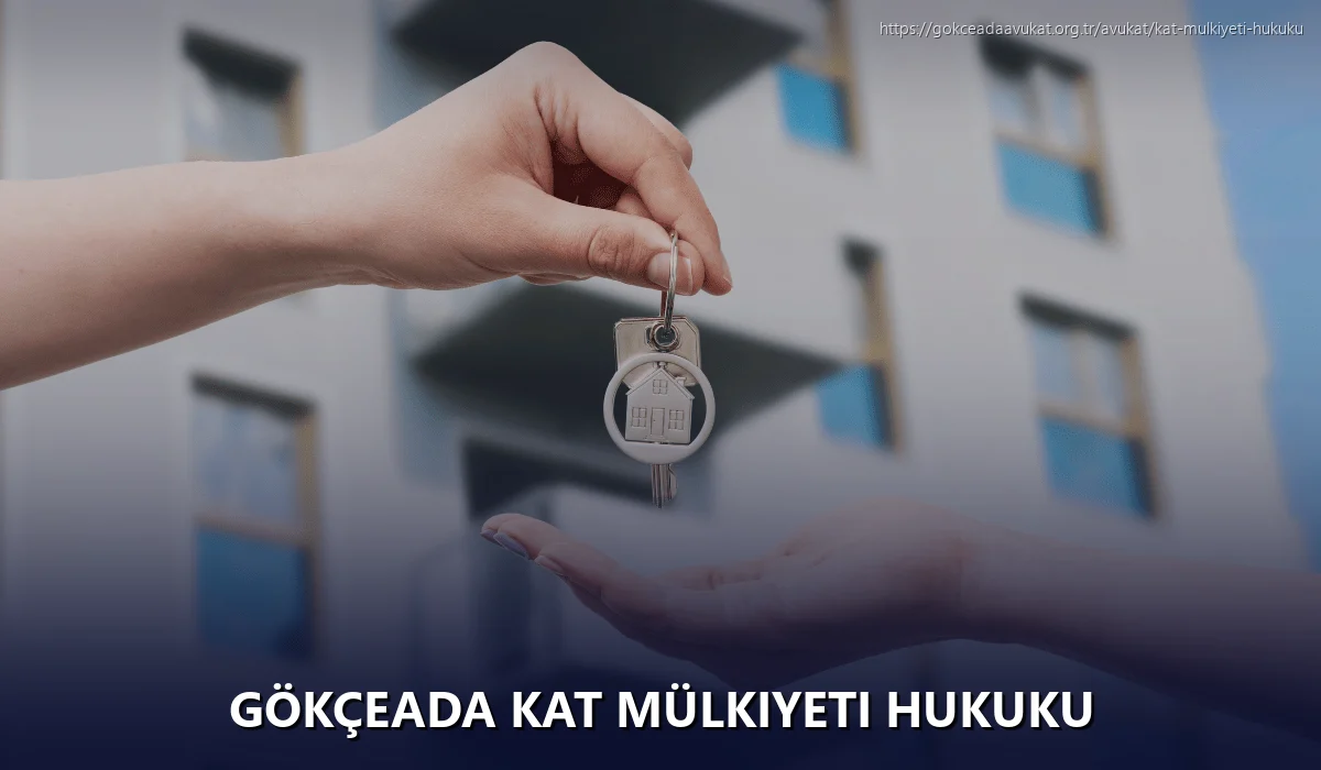 Gökçeada Kat Mülkiyeti Hukuku